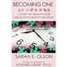 Becoming One: A Story of Triumph Over Dissociative Identity Disorder