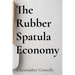 The Rubber Spatula Economy