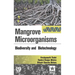 Mangrove Microorganisms: Biodiversity ana Biotehcnology