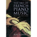 The Art of French Piano Music: Debussy, Ravel, Fauré, Chabrier