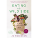 Eating on the Wild Side: The Missing Link to Optimum Health