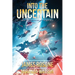 Into The Uncertain: Book Nine