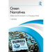 Green Narratives: Media and Environment in a Changing World