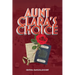 Aunt Clara's Choice