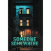 Someone Somewhere
