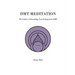 DMT Meditation: The Guide to Channeling Your Endogenous DMT