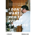 I Don't Want You To Regret Anything: A Memoir