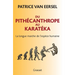 Du Pithécanthrope au Karatéka