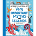 My Encyclopedia of Very Important Myths and Legends: For Little Learners Who Love Fantastic Stories