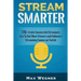 Stream Smarter