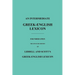 An Intermediate Greek-English Lexicon: Founded Upon the Seventh Edition of Liddell and Scott's Greek-English Lexicon