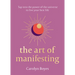 The Art of Manifesting