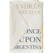 Once Upon Argentina