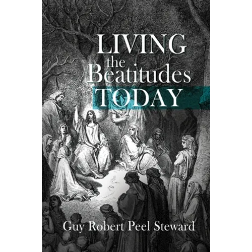 Living the Beatitudes Today