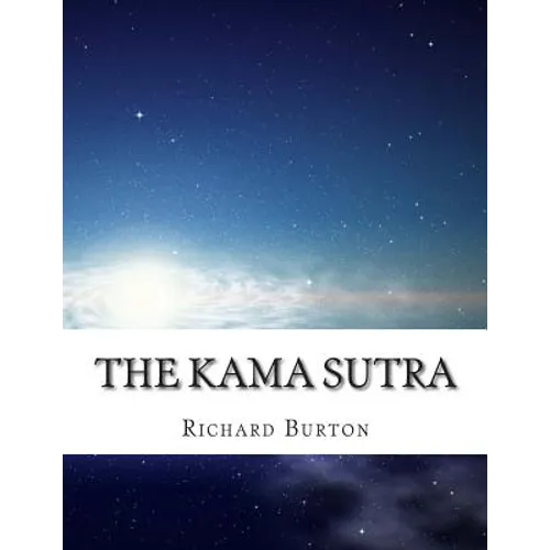 The Kama Sutra: Vatsyayana
