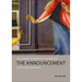 The Announcement: Annunciations and Beyond