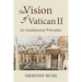 Vision of Vatican II: Its Fundamental Principles