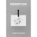 Redemption: Learning the Truth About Consequences