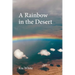 A Rainbow in the Desert