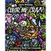 Color Me Crazy: A Coloring Book for Everyone