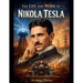 The Life and Work of Nikola Tesla