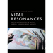 Vital Resonances: Encountering Film with Varda, Haneke and Nancy