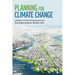 Planning for Climate Change: A Reader in Green Infrastructure and Sustainable Design for Resilient Cities