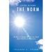 Living Beyond the Norm: 28 Days to Change the Way You Think About Health and Wholeness