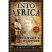 Into Africa: The Epic Adventures of Stanley & Livingstone
