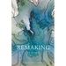 Remaking