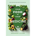 Your Food Is Your Medicine
