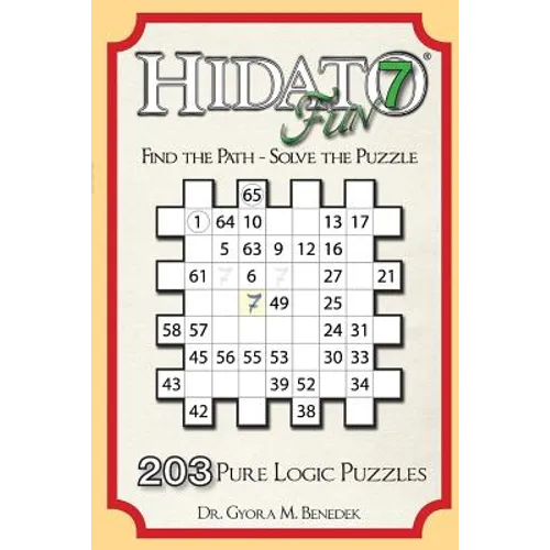 Hidato fun 7: 203 New Logic Puzzles