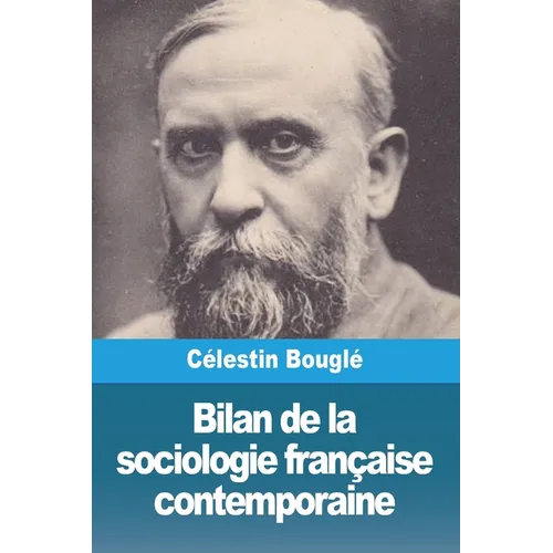 Bilan de la sociologie française contemporaine