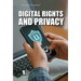 Digital Rights and Privacy