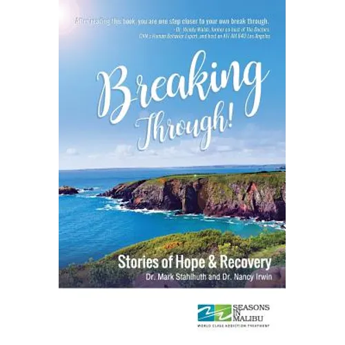 Breaking Through!: Stories of Hope and Recovery