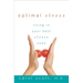 Optimal Stress: Living in Your Best Stress Zone