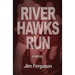 River Hawks Run