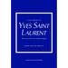 Little Book of Yves Saint Laurent: The Story of the Iconic Fashion House