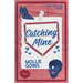 Catching Mine