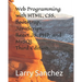 Web Programming with HTML, CSS, Bootstrap, JavaScript, React.JS, PHP, and MySQL Third Edition