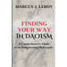 Finding Your Way in Daoism: A Comprehensive Guide to an Enlightening Philosophy