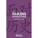 The Nanjing Atrocities: Crimes of War