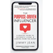 The Purpose-Driven Influencer: A Soulful Guide to Authentic Living & Leading from the Heart