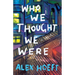 Who We Thought We Were