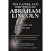 The Papers and Writings of Abraham Lincoln Volume One: Special Constitutional Collectors Edition Includes the Gettysburg Address