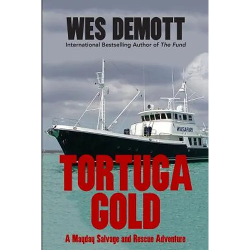 Tortuga Gold: A Mayday Salvage and Rescue Adventure