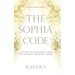 The Sophia Code: A Living Transmission from The Sophia Dragon Tribe