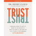 Trust Study Guide: Knowing When to Give It, When to Withhold It, How to Earn It, and How to Fix It When It Gets Broken