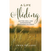 A Life Abiding: Waiting Well and Experiencing Abundance in Christ