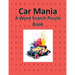 Car Mania: A Word Search Puzzle Book for Adults or Children